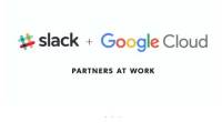 Slack，Google宣布建立合作伙伴关系; 查看更深层次的集成