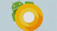谷歌Android O稳定版将于8月21日推出：报告